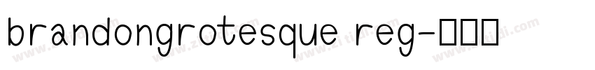 brandongrotesque reg字体转换